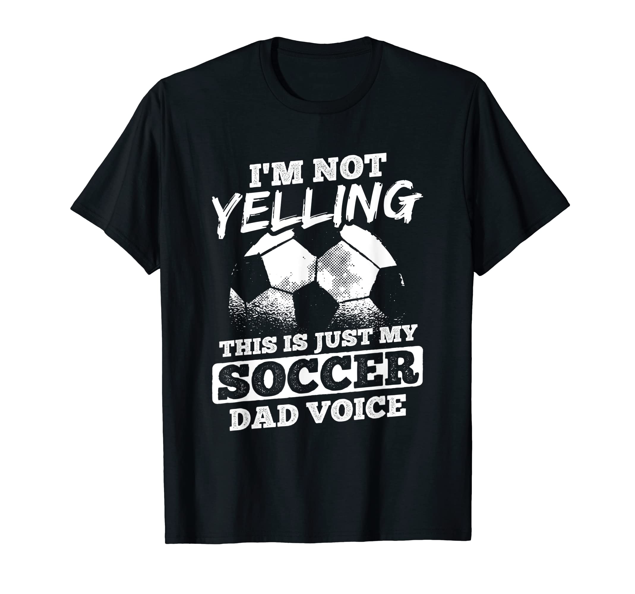 Mens Not Yelling Dad Voice Sports T-Shirt - Streetwear Style Unisex