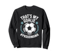Coal Keeper Soccer Player Mother Sweatshirt - Trendy Graphic for Adults