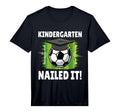 Kindergarten Nailed It Soccer Player T-Shirt - Fun Novelty Design Unisex