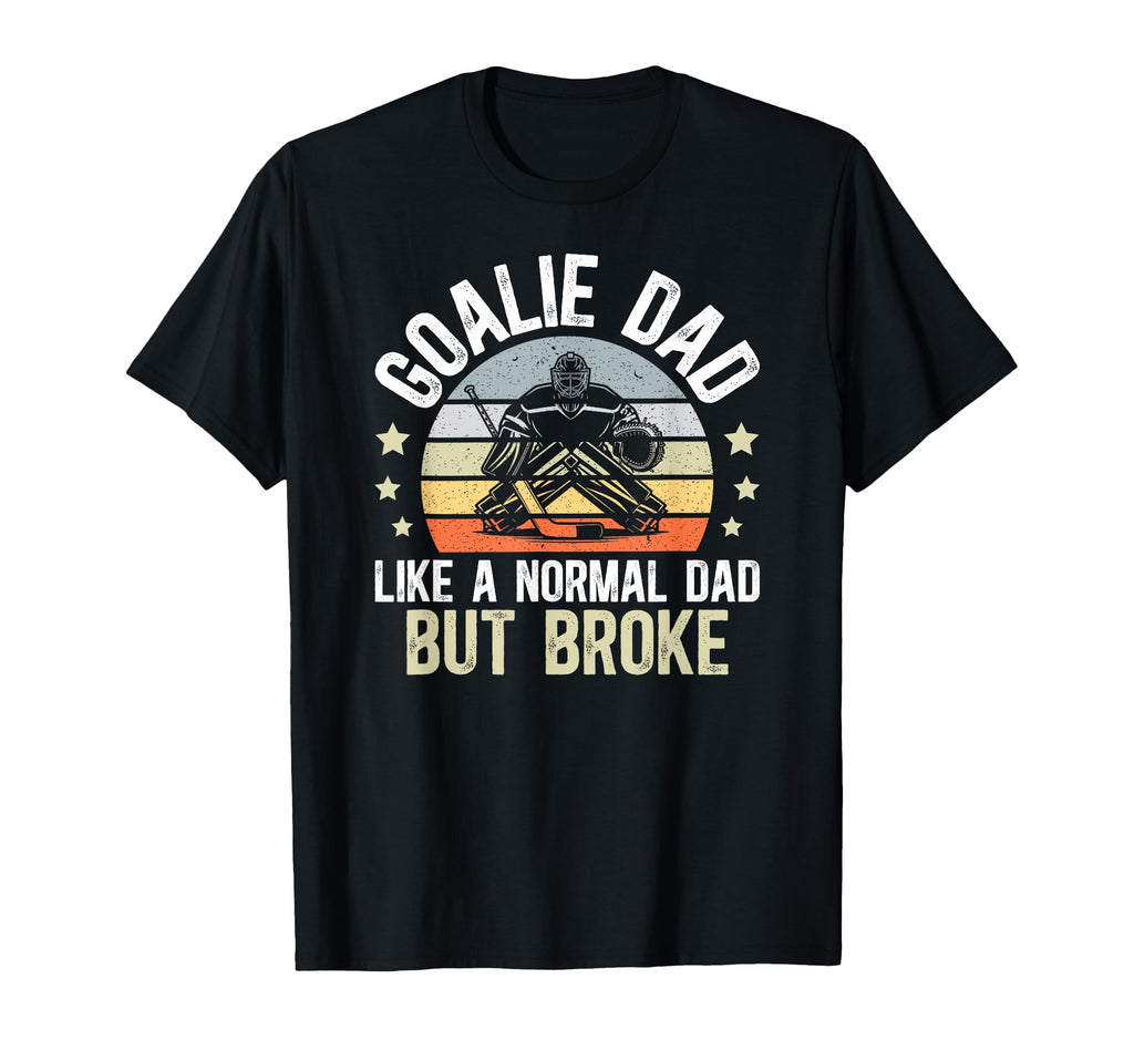 Hockey Goalie Dad Definition Dad T-Shirt - Casual Everyday Wear Men Women
