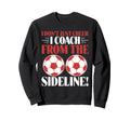 I Dont Just Cheer I Coach From Sweatshirt - Trendy Graphic Men Women