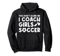 Mens Funny Soccer Coach You Dont Scare Hoodie - Novelty Apparel for Adults