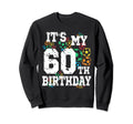 Funny Its My 60Th Birthday Soccer Sweatshirt - Streetwear Style Unisex