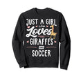 Just Who Loves Giraffes And Soccer Sweatshirt - Unique Graphic Men Women