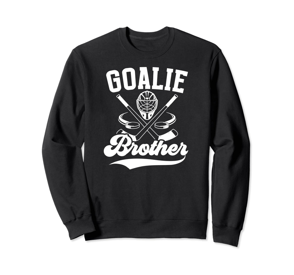 Ice Hockey Goalie Brother Hockey Sweatshirt - Streetwear Style Men Women