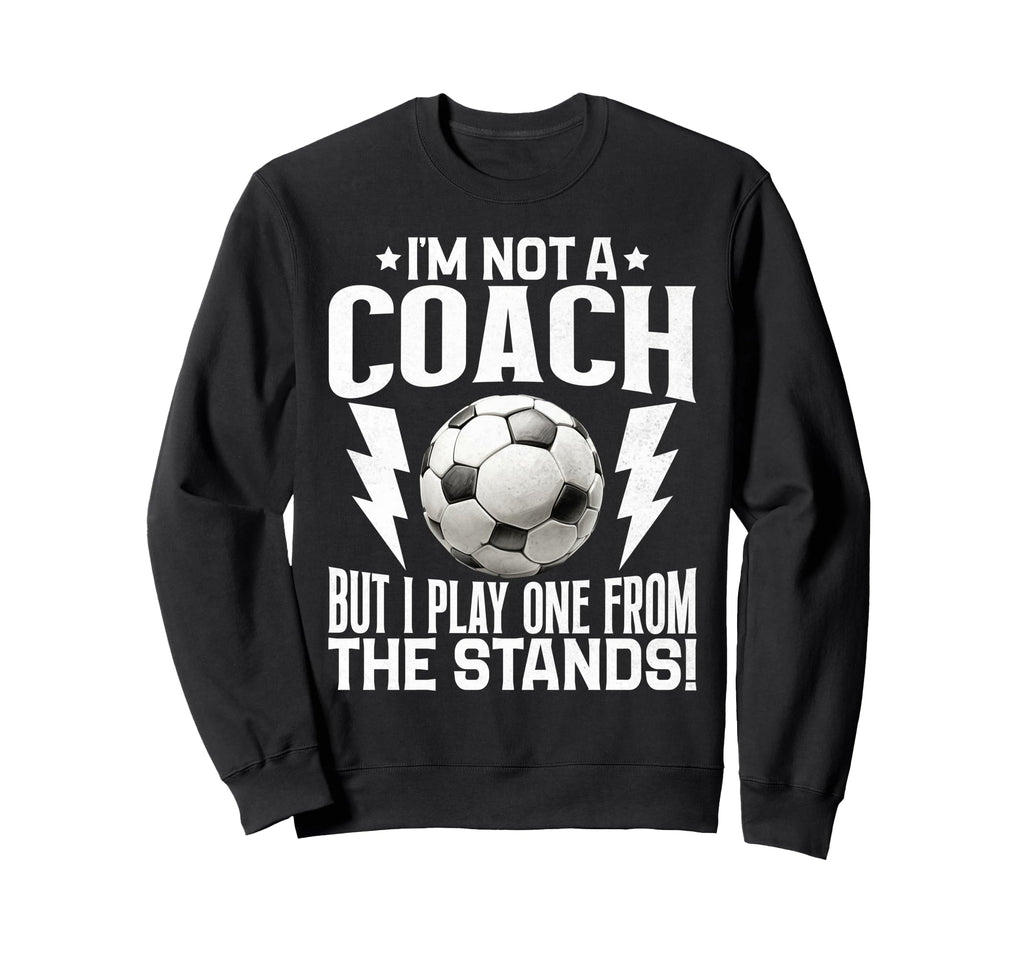 Im Not Coach But I Play One From Sweatshirt - Custom Art Print Men Women