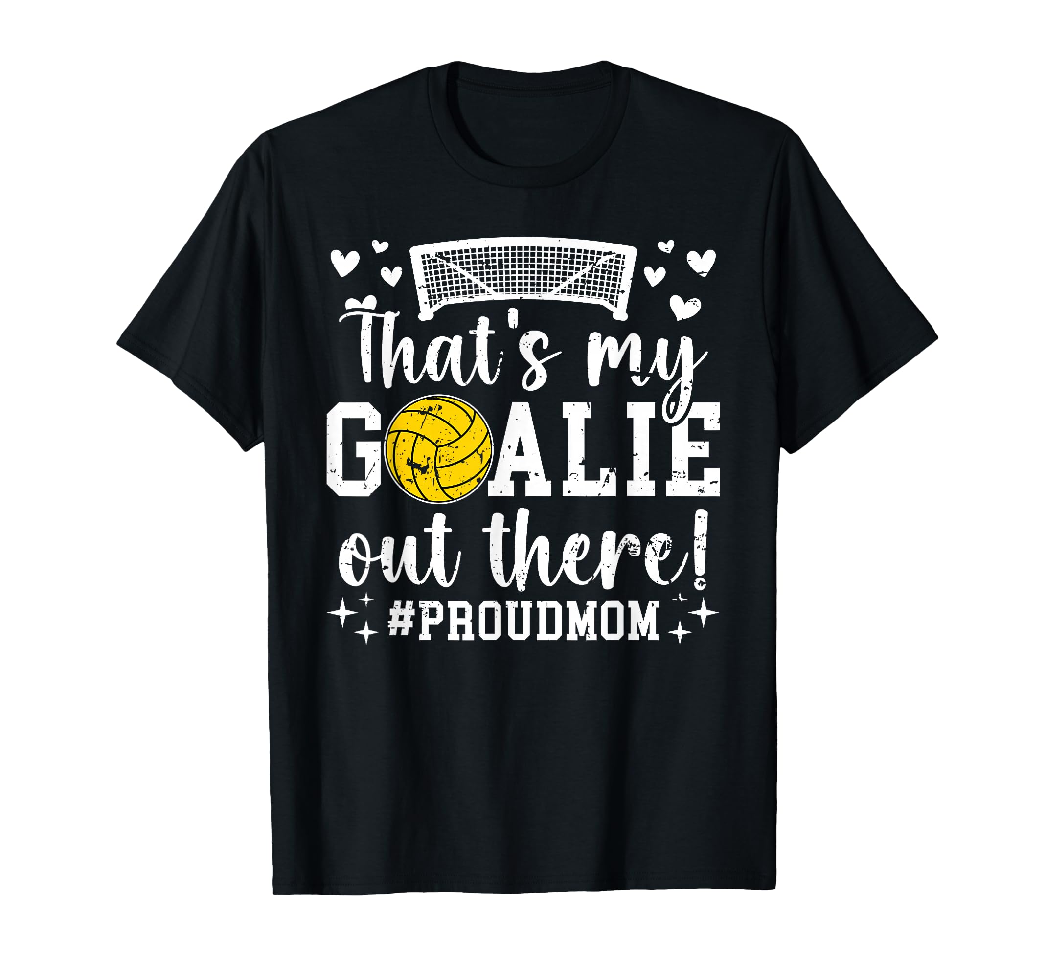 Thats My Water Polo Goalie Mother T-Shirt - Casual Everyday Wear Unisex