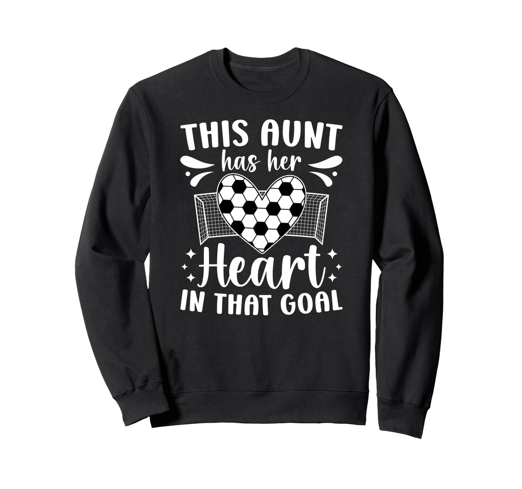 Proud Soccer Goalie Aunt Sweatshirt - Casual Everyday Wear Men Women