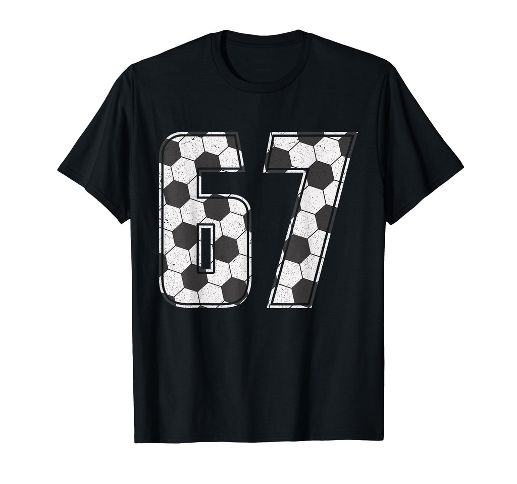 Soccer Player Number 67 Sixty Seven T-Shirt - Unique Graphic Men Women