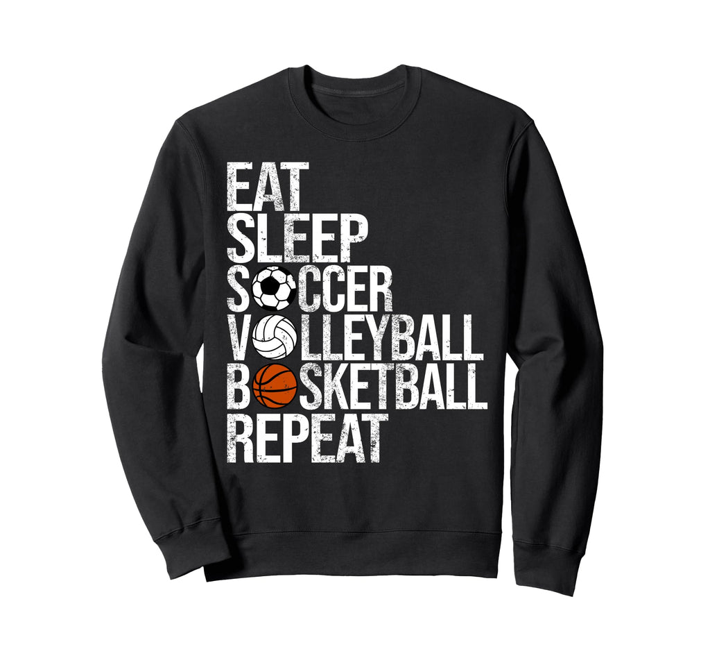 Eat Sleep Soccer Volleyball Basketball Sweatshirt - Graphic Print Unisex