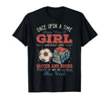 Once Upon Time There Was Loved Soccer T-Shirt - Aesthetic Graphic Unisex