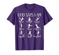 God Says I Am Bible Verse Religious T-Shirt - Fun Novelty Design Unisex