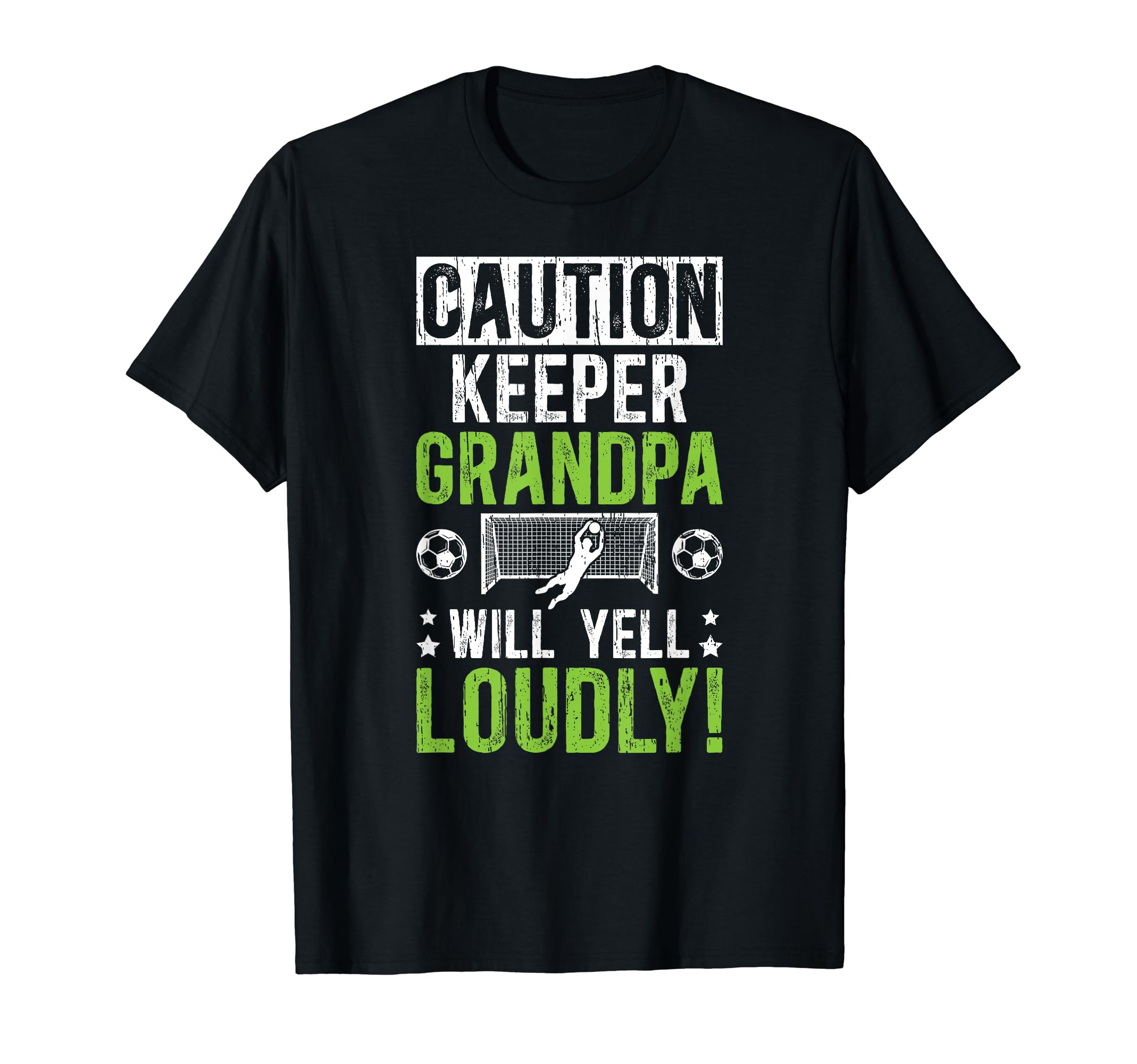Soccer Keeper Grandpa Will Yell Soccer T-Shirt - Graphic Print for Adults