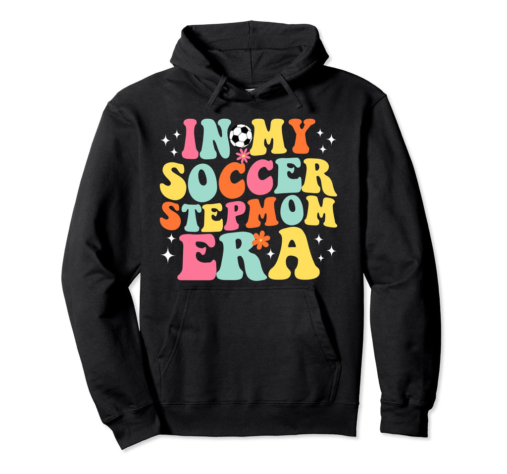 My Soccer Stepmom Era Game Day Groovy Hoodie - Minimalist Print Men Women