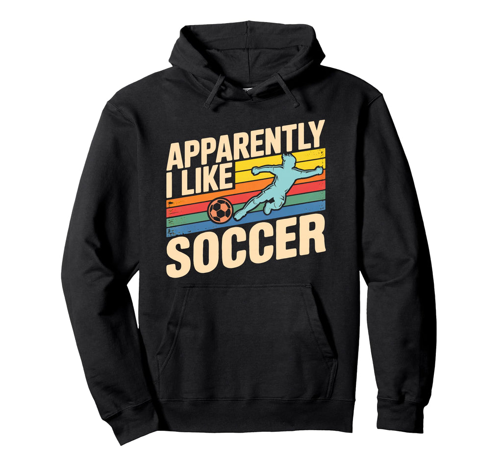 Apparently I Like Soccer Season Funny Hoodie - Minimalist Print Men Women