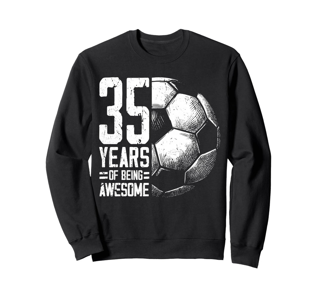 35Th Birthday Soccer Player Football Sweatshirt - Streetwear Style Unisex