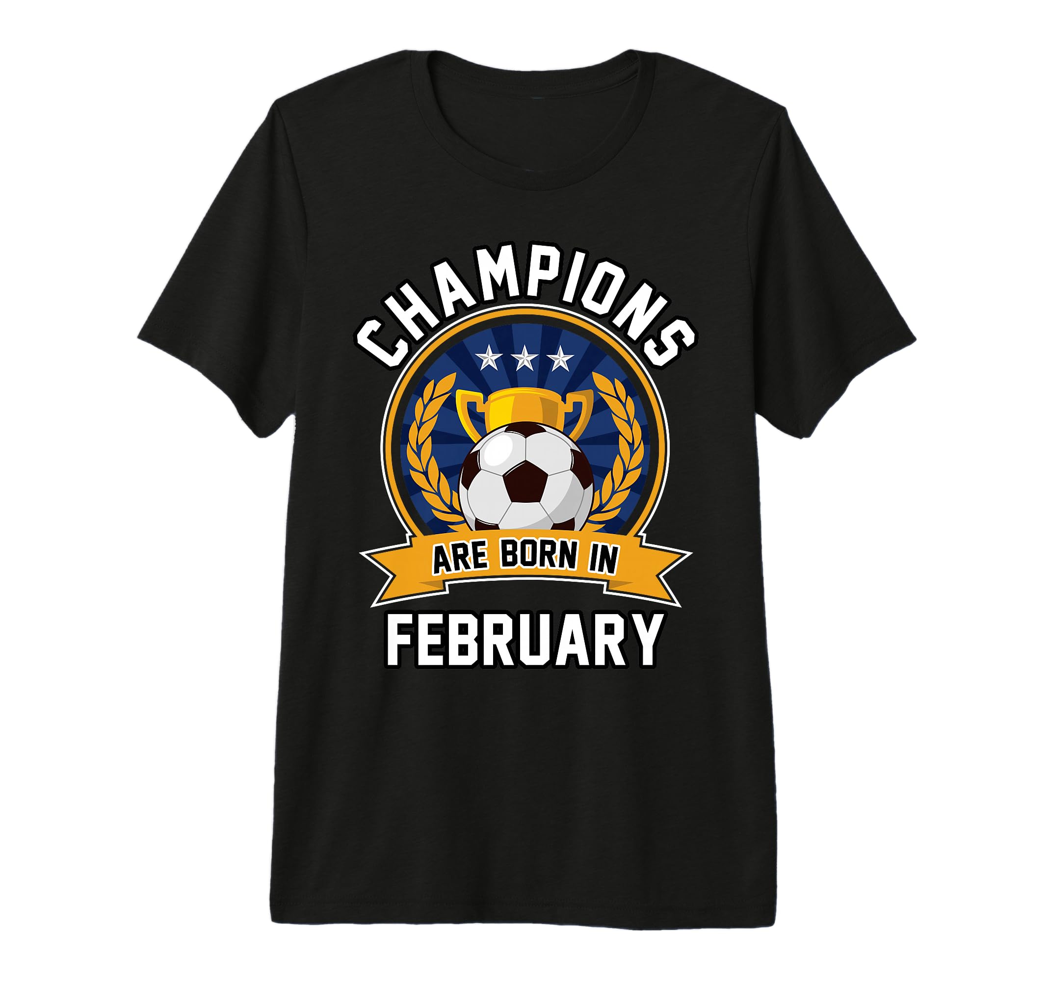 Champions Are Born February T-Shirt - Casual Everyday Wear for Adults