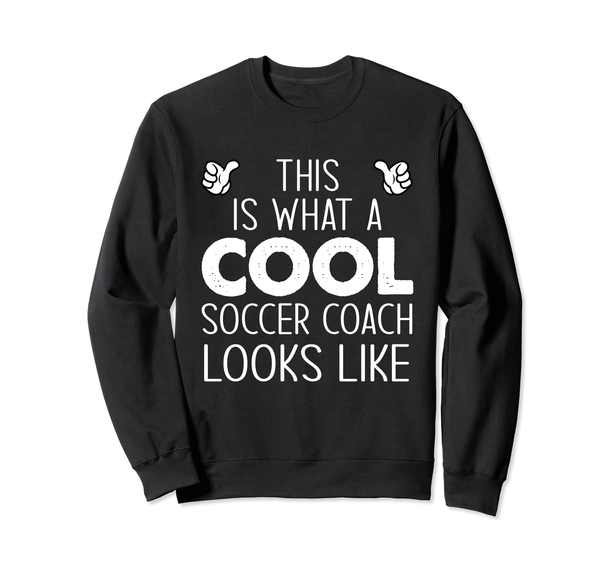 This Is What Soccer Coach Looks Like Sweatshirt - Minimalist Print Unisex