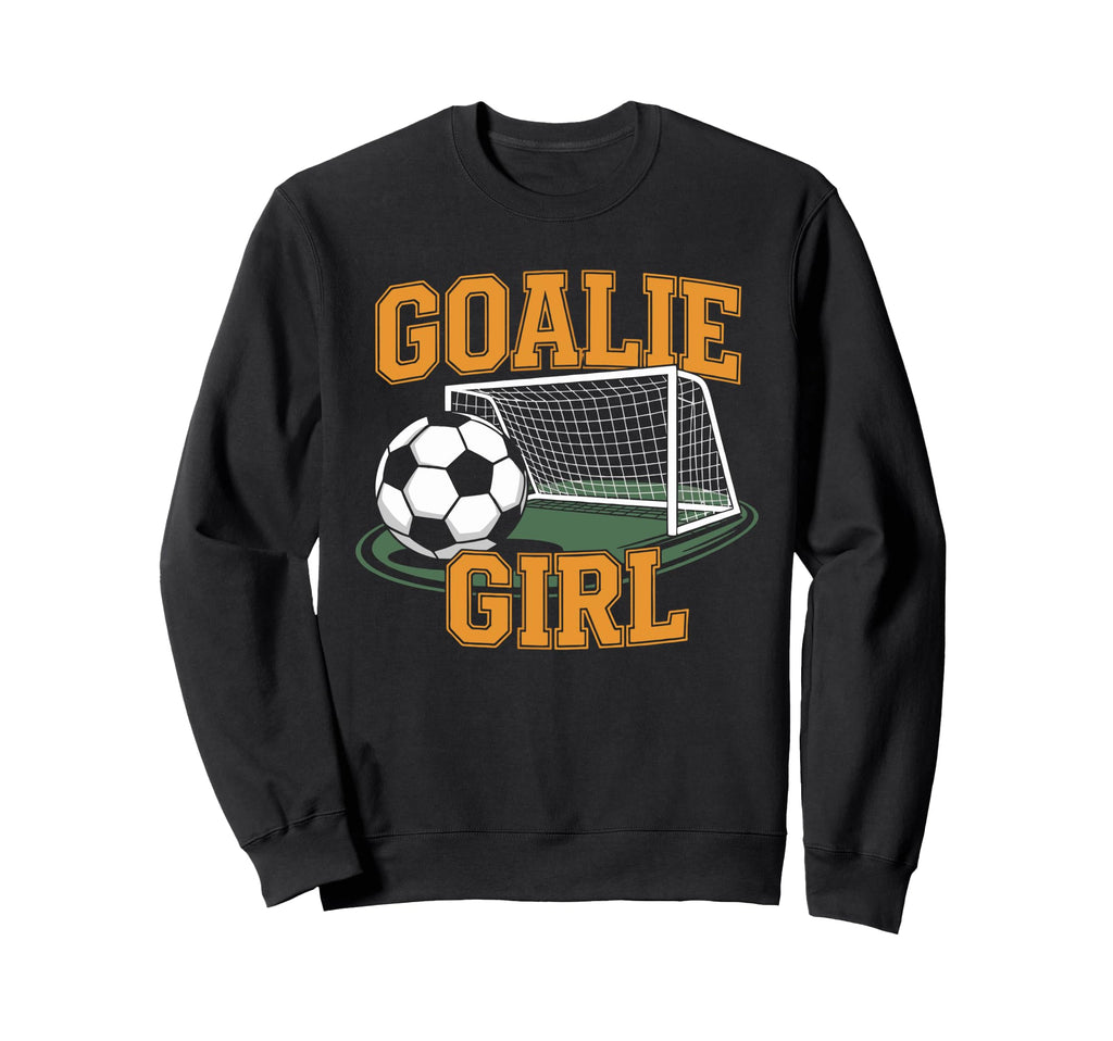Goalie Soccer Player Girlfriend Sweatshirt - Novelty Apparel Men Women