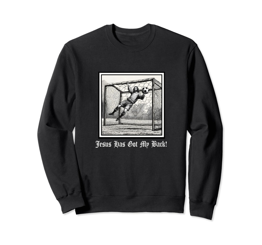 Jesus Has Got My Back Soccer Sweatshirt - Custom Art Print for Adults