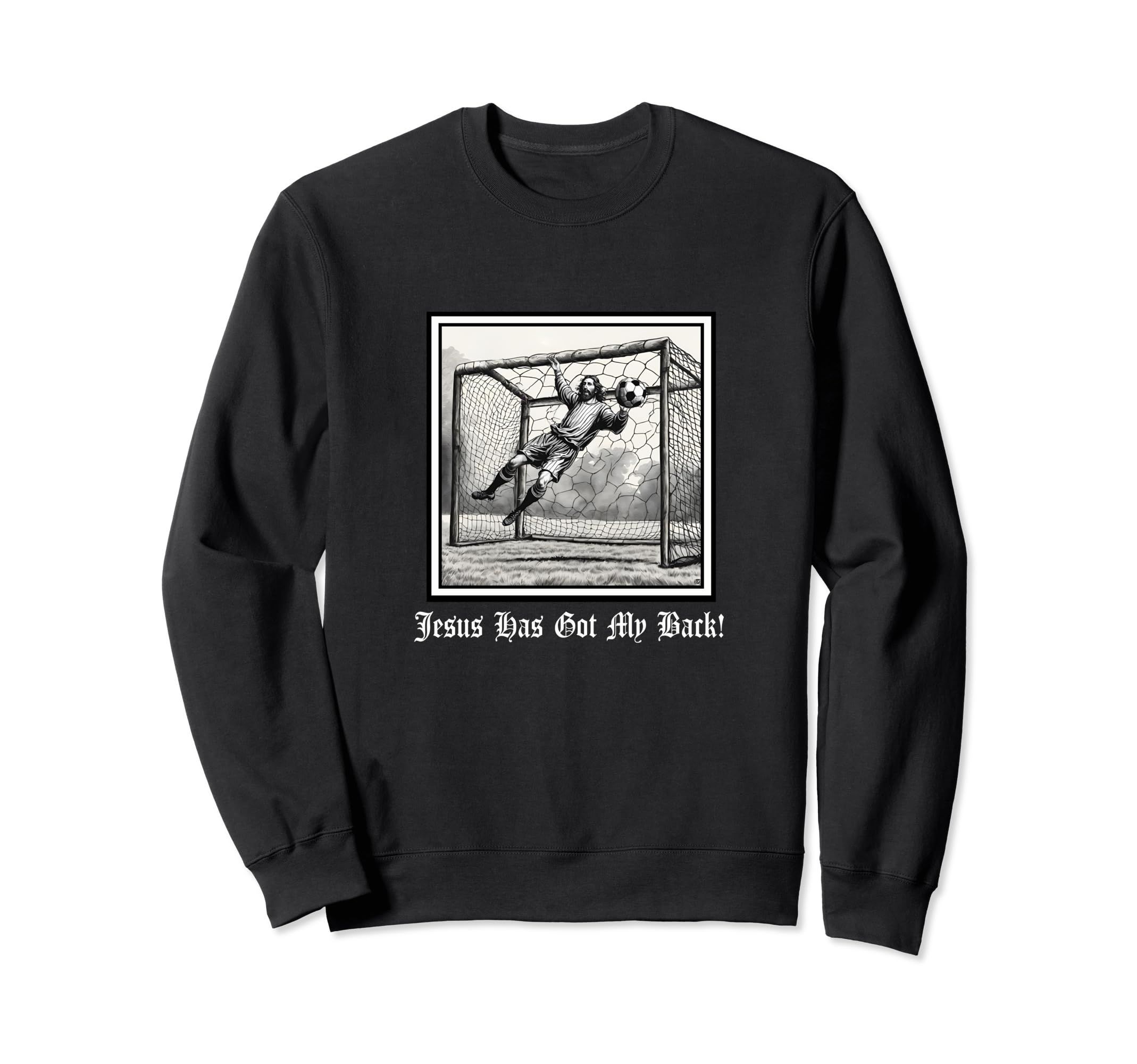 Jesus Has Got My Back Soccer Sweatshirt - Custom Art Print for Adults