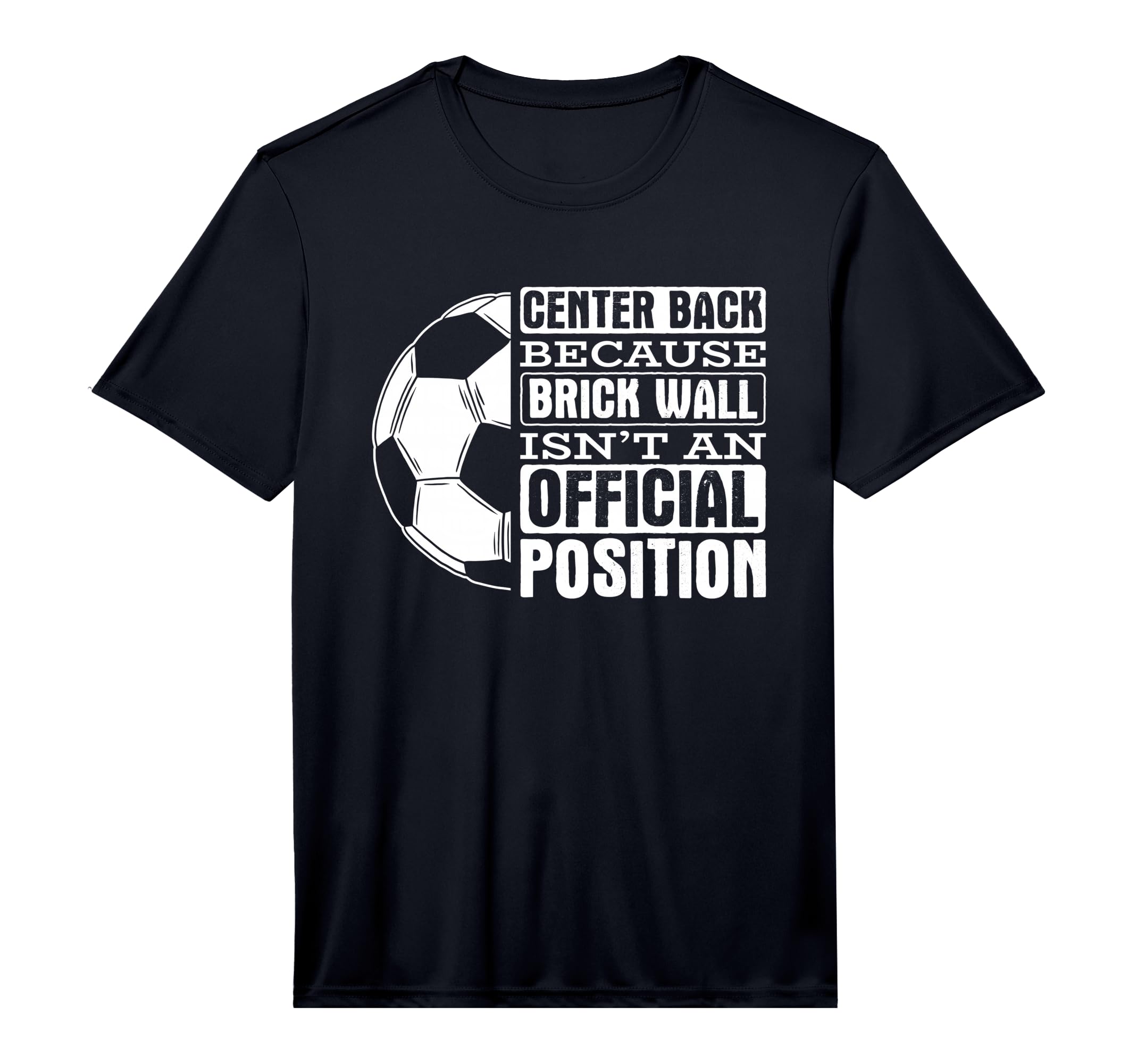 Center Back Brick Wall Position Sports T-Shirt - Novelty Apparel Unisex