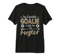 My Favorite Goalie Calls Me Moster Swedish T-Shirt - Unique Graphic Unisex