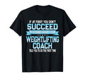 Fun Weight Lifting Coach Gift Funny T-Shirt - Custom Art Print Men Women