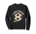 I Love Soccer Enthusiast Passionate Sweatshirt - Unique Graphic Men Women