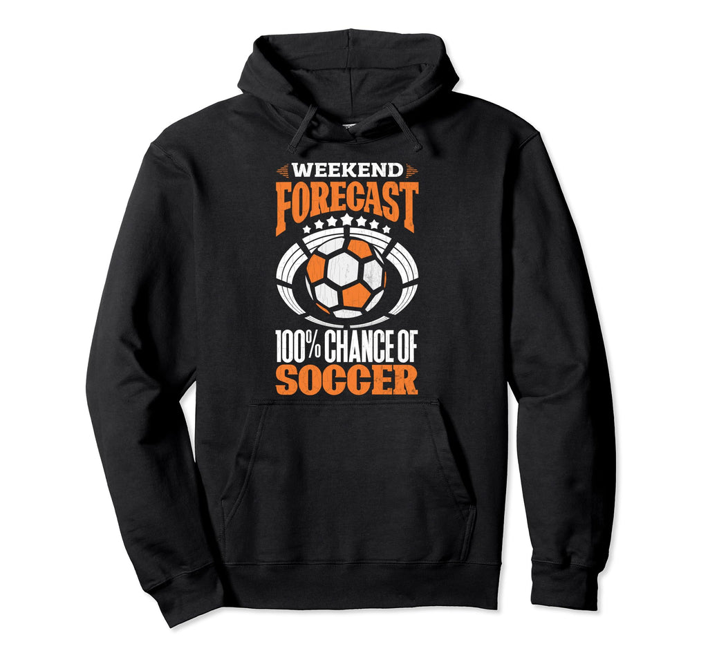Soccer Player Funny Weekend Forecast Hoodie - Graphic Print for Adults