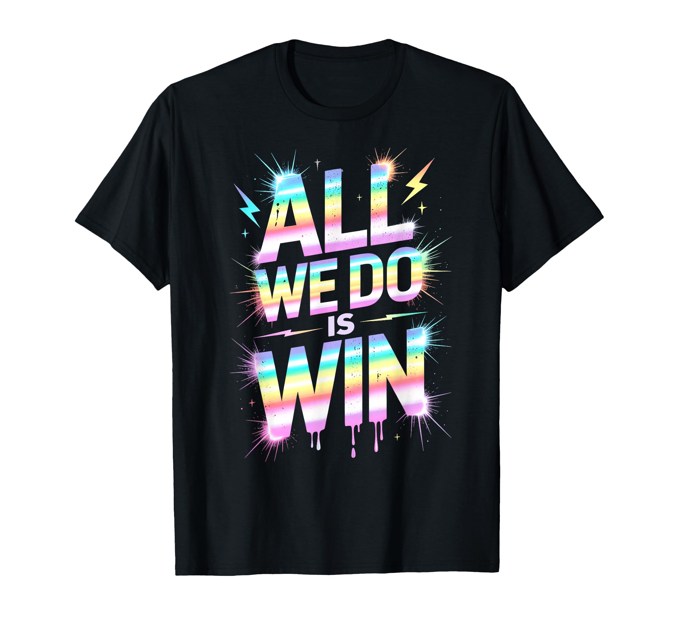 Lets Go All We Do Is Win Spirit Week T-Shirt - Novelty Apparel Unisex