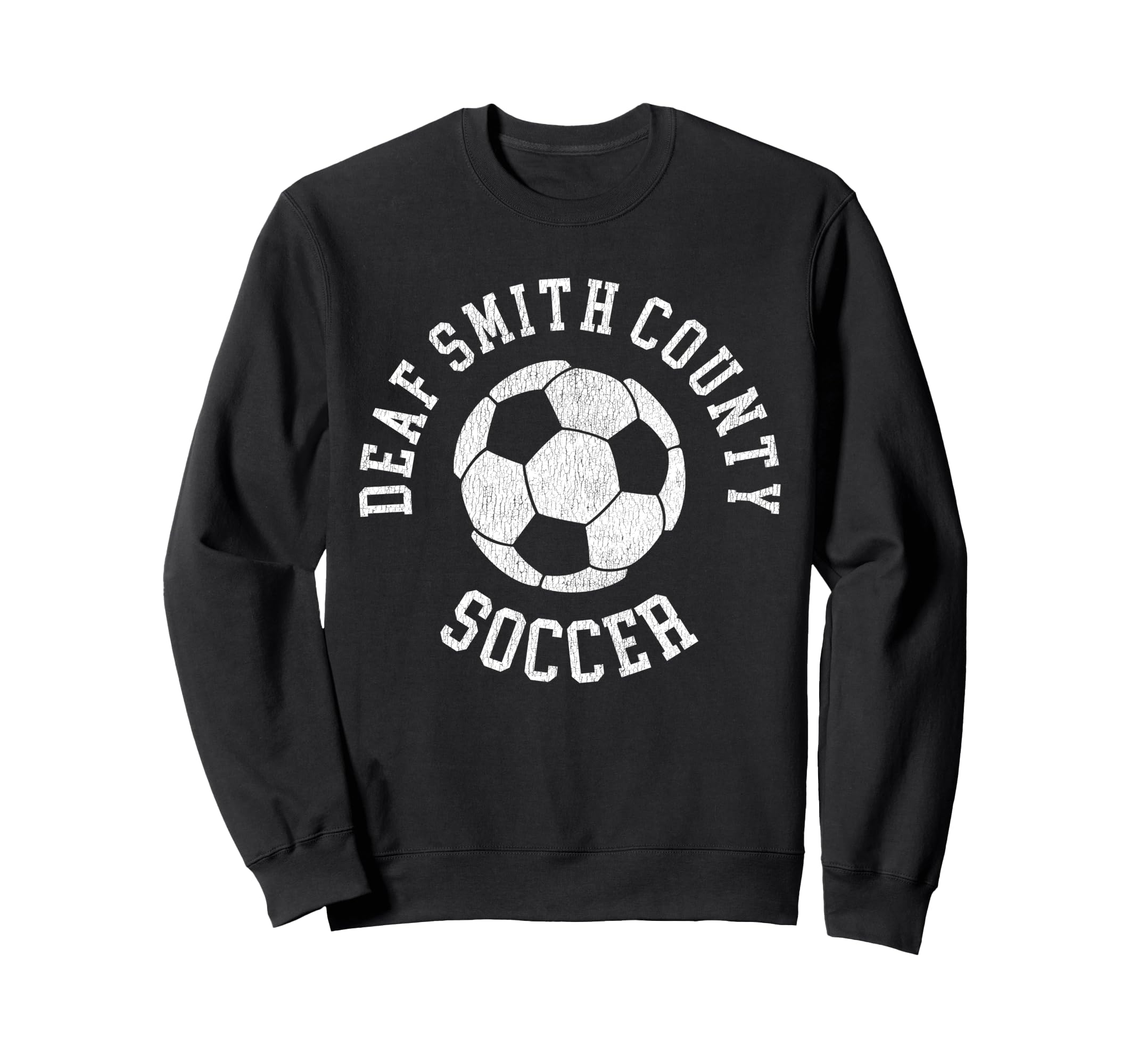 Deaf Smith County Soccer Distressed Sweatshirt - Aesthetic Graphic Unisex