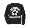 Soccer Grandpop Soccer Ball Sweatshirt - Streetwear Style Unisex