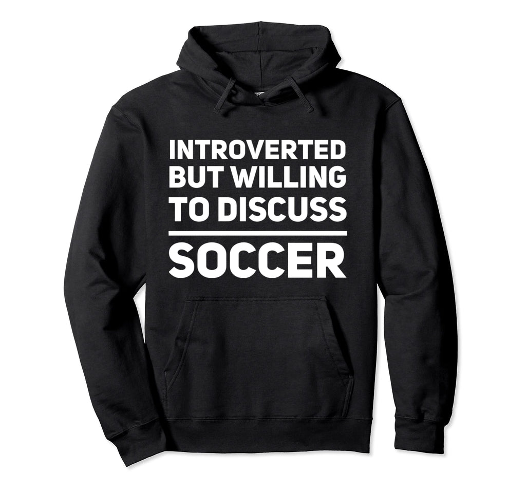 Introverted But Willing To Discuss Hoodie - Streetwear Style Men Women