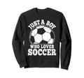 Just Who Loves Soccer Funny Soccer Sweatshirt - Unique Graphic Men Women