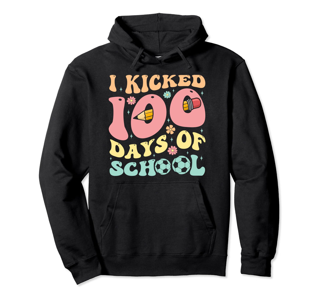 I Kicked 100 Days School Soccer Hoodie - Streetwear Style Men Women