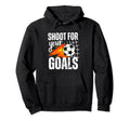 Shoot Your Goals Soccer Distressed Hoodie - Graphic Print for Adults