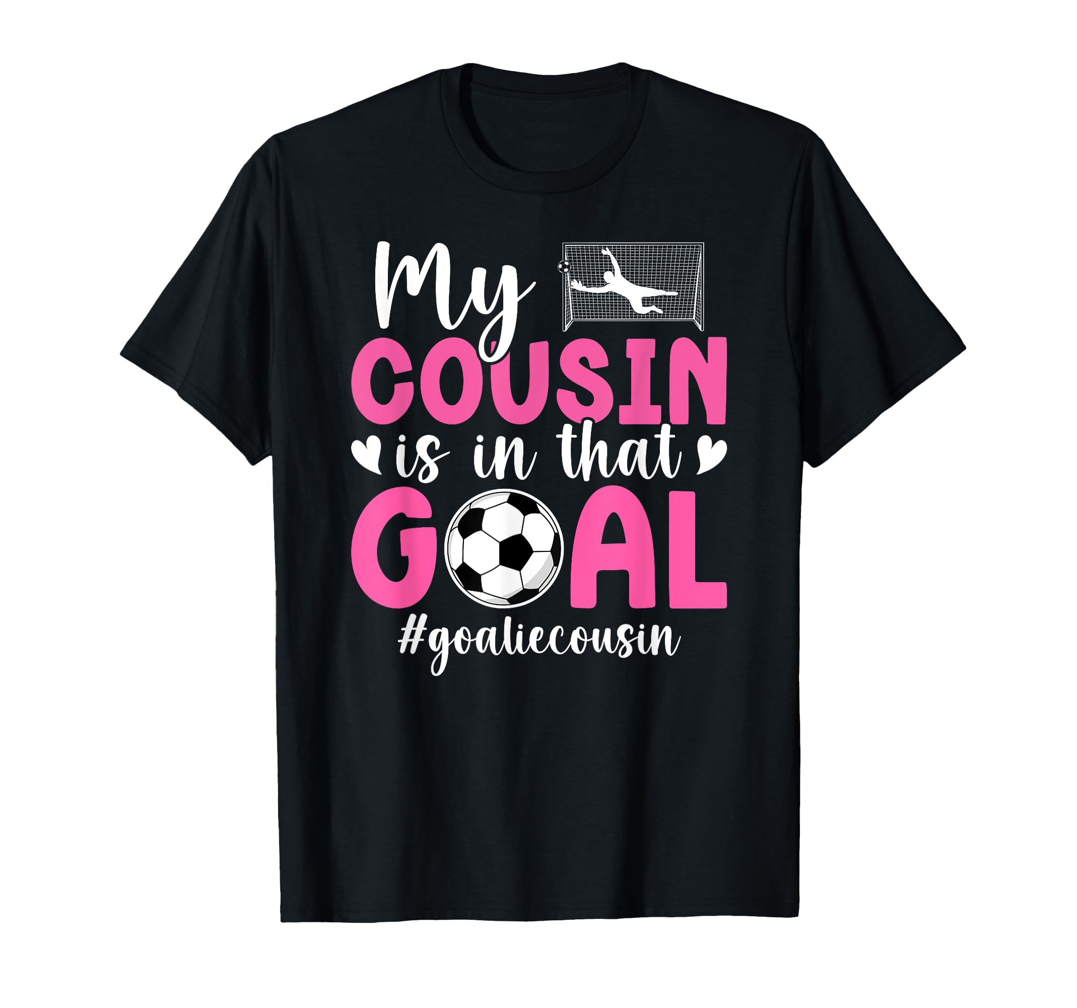 Proud Soccer Goalie Cousin Soccer T-Shirt - Unique Graphic Men Women