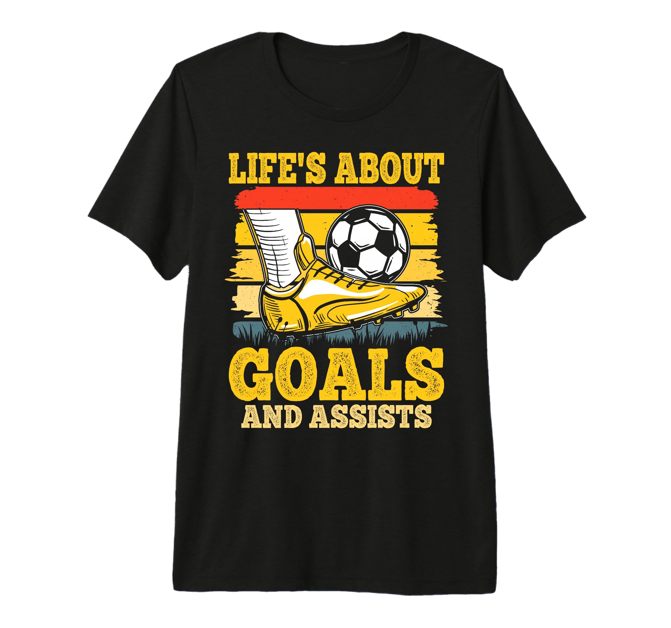Soccer Lifes About Goals And Assists T-Shirt - Novelty Apparel Unisex