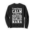 Im Soccer Goalie Nana Soccer Keeper Sweatshirt - Aesthetic Graphic Unisex