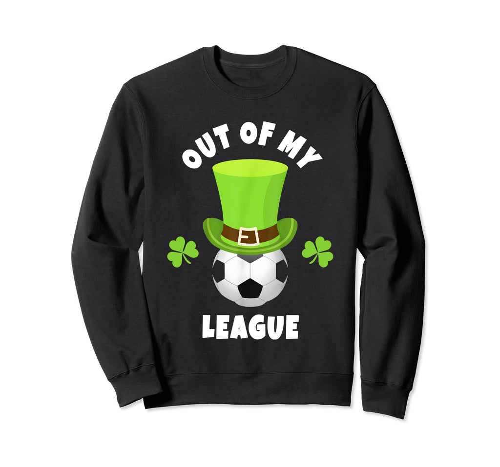Soccer Goalies Out My League Sweatshirt - Streetwear Style for Adults