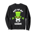 Soccer Goalies Out My League Sweatshirt - Streetwear Style for Adults