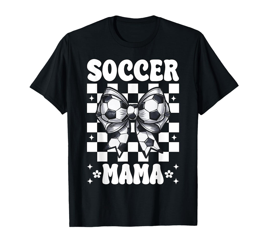 Soccer Mama Soccer Mom Mothers T-Shirt - Casual Everyday Wear for Adults