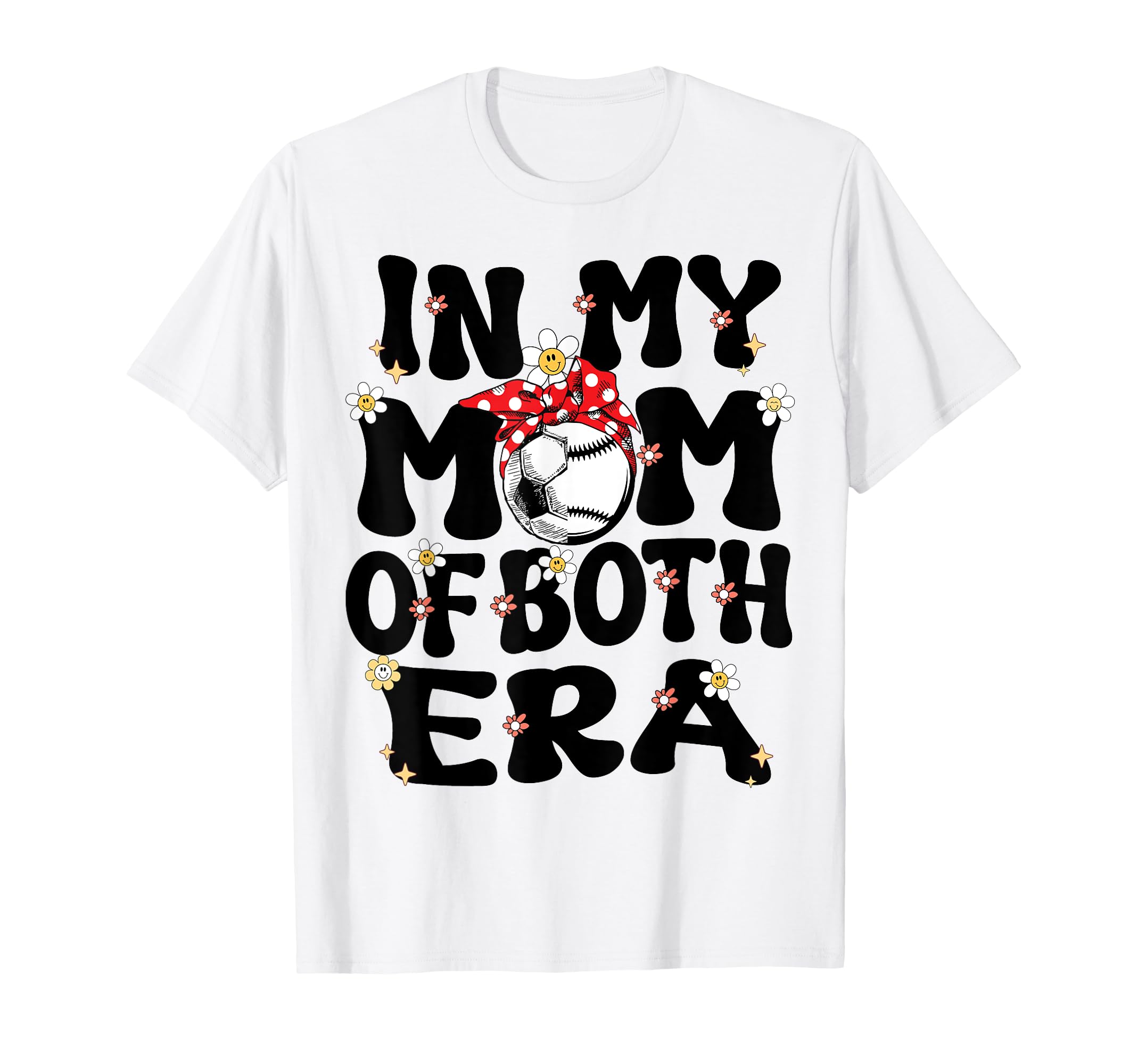 My Mom Both Era Baseball Soccer Mom T-Shirt - Streetwear Style for Adults