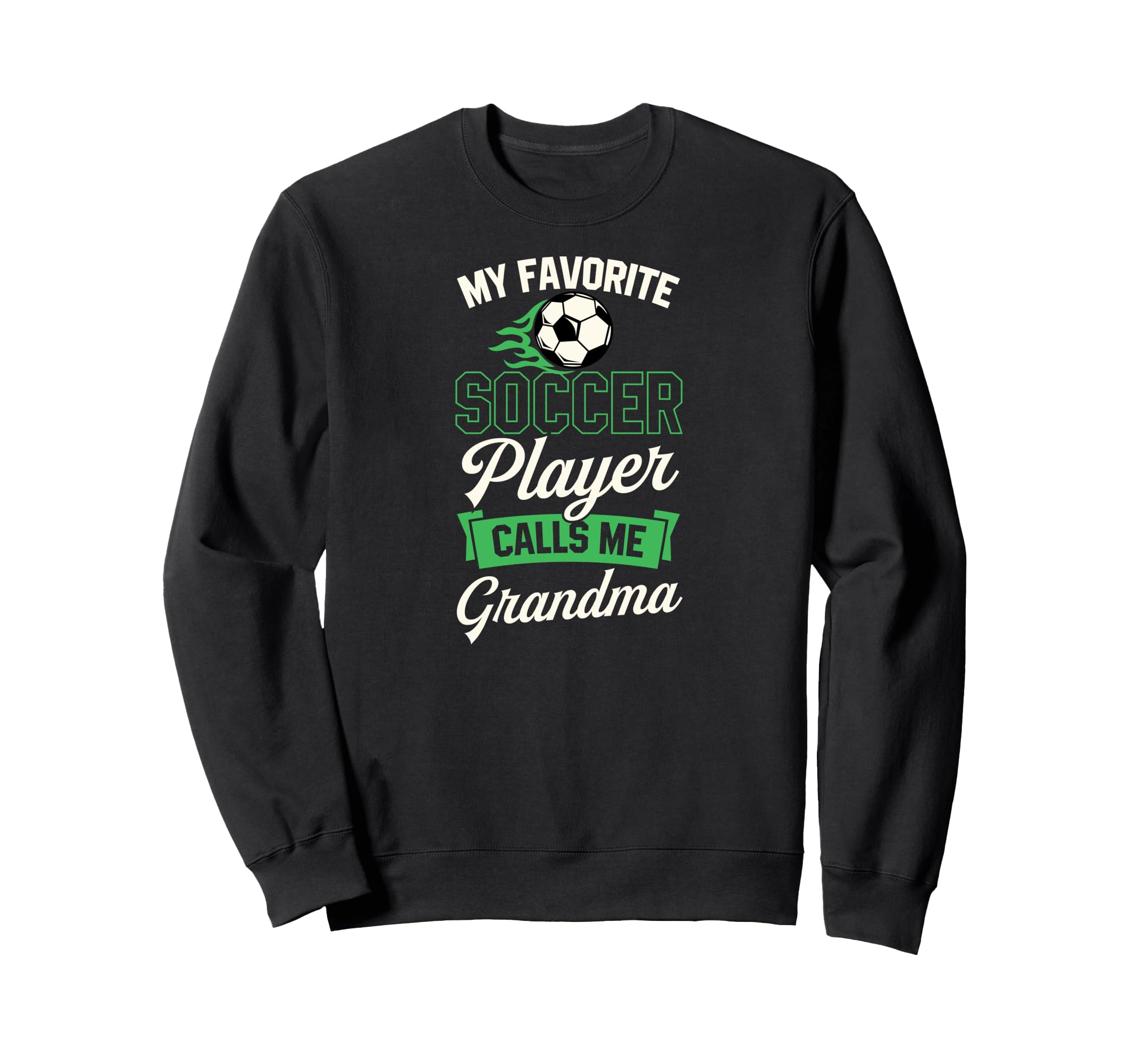 My Favorite Soccer Player Calls Me Sweatshirt - Custom Art Print Unisex
