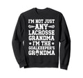 Im Lacrosse Goalkeeper Grandma Sweatshirt - Casual Everyday Wear Men Women