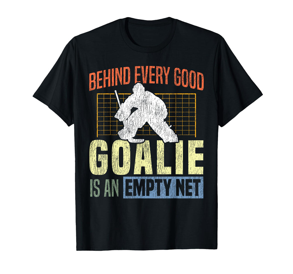 Ice Hockey Goalie Goalkeeper Behind T-Shirt - Unique Graphic for Adults
