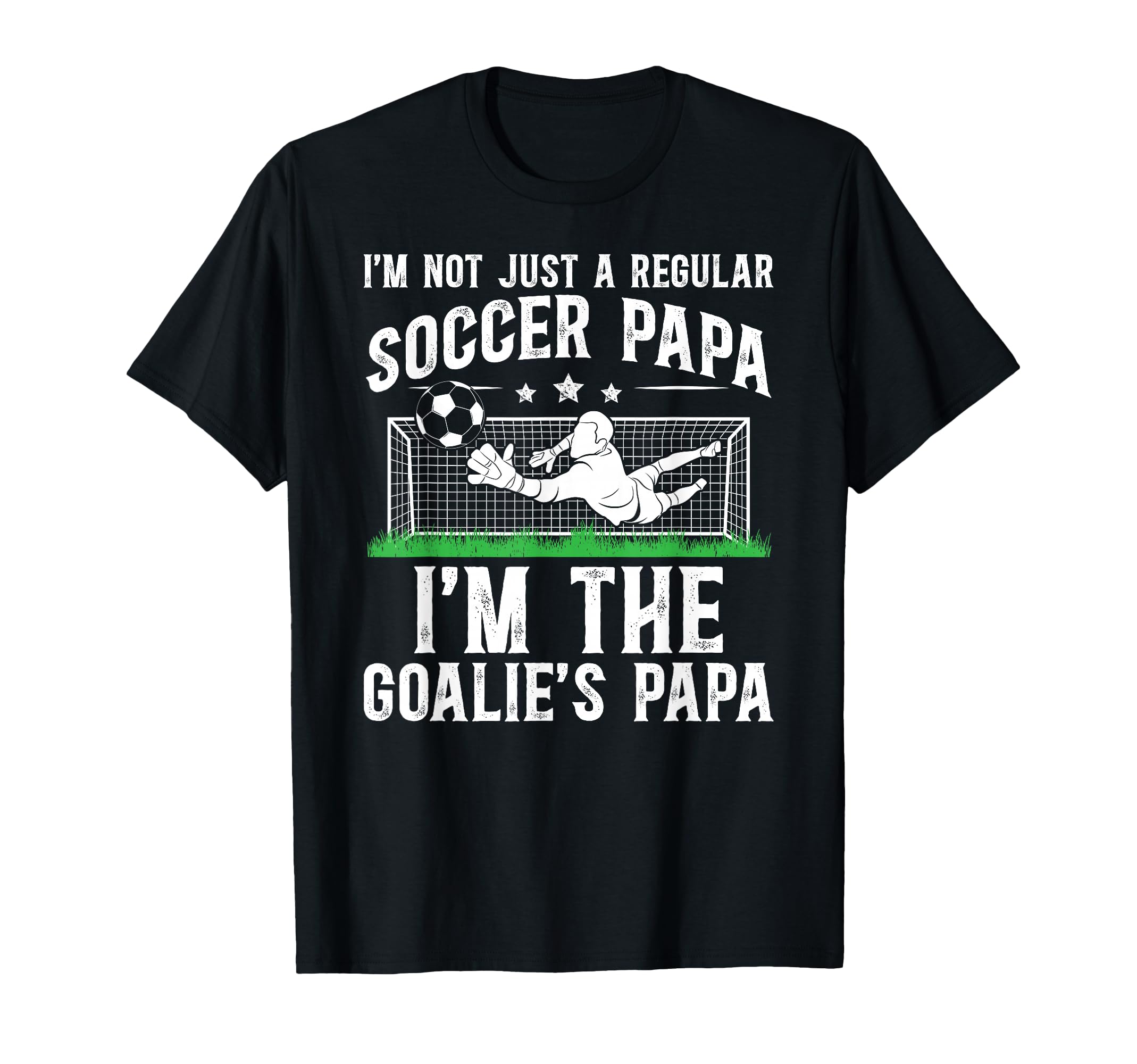 Im Soccer Goalie Papa Soccer T-Shirt - Aesthetic Graphic Men Women