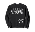 Soccer Mom Jersey Number 77 Sweatshirt - Minimalist Print Men Women