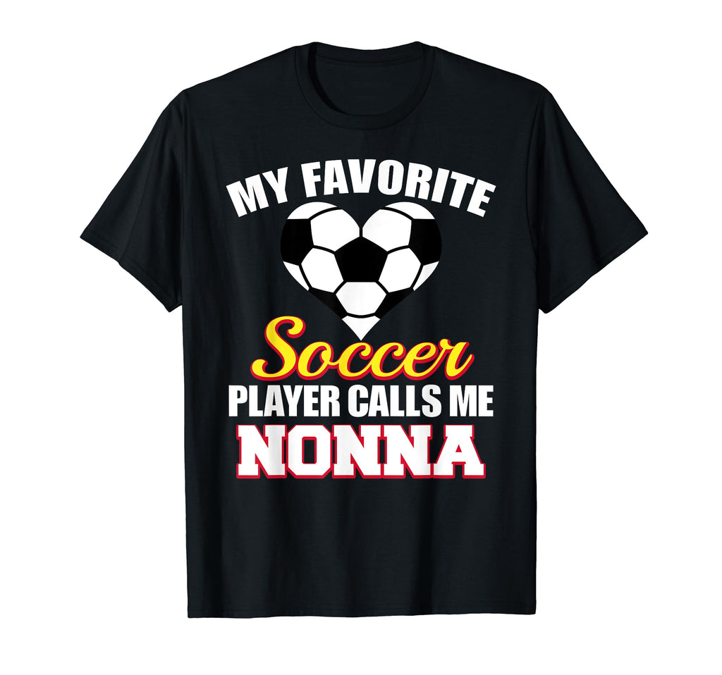 My Favorite Soccer Player Calls Me Nonna T-Shirt - Trendy Graphic Unisex